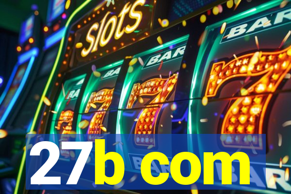 27b com